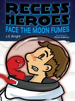 cover image of Recess Heroes Face the Moon Fumes